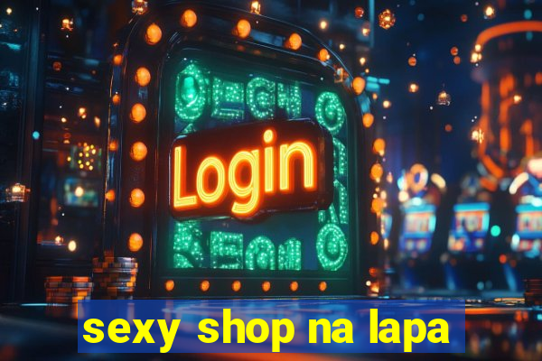 sexy shop na lapa